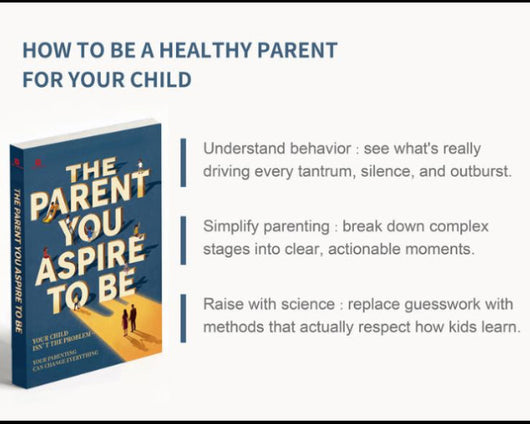 The Parent You Aspire To Be