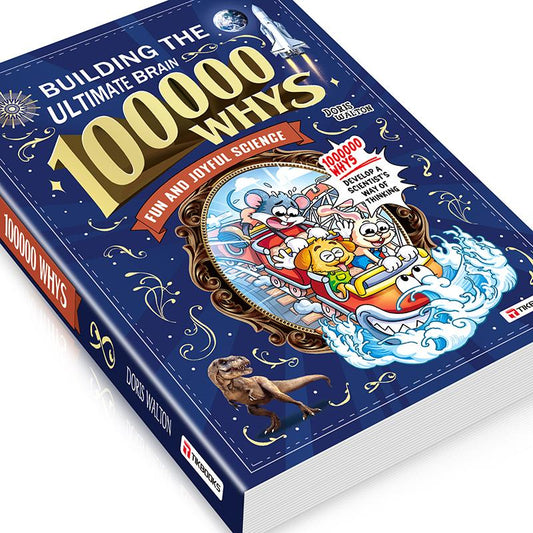 100,000 Whys – The Big Book of Curious Kids